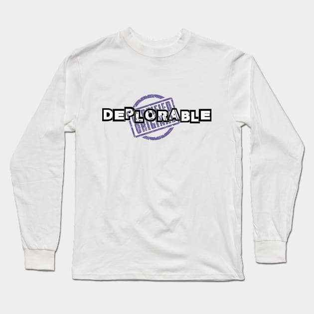 Certified Original DEPLORABLE Long Sleeve T-Shirt by D_AUGUST_ART_53